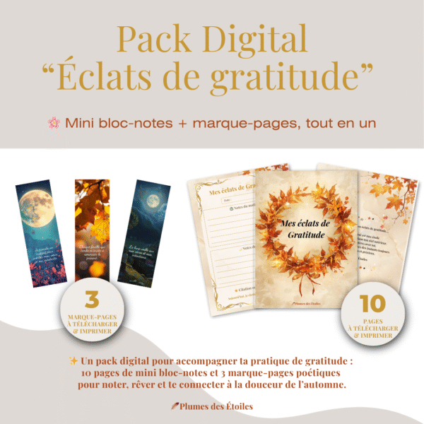 Éclats de Gratitude – pack digital complet automnal avec carnet PDF et 3 marque-pages assortis, univers poétique Plumes des Étoiles.