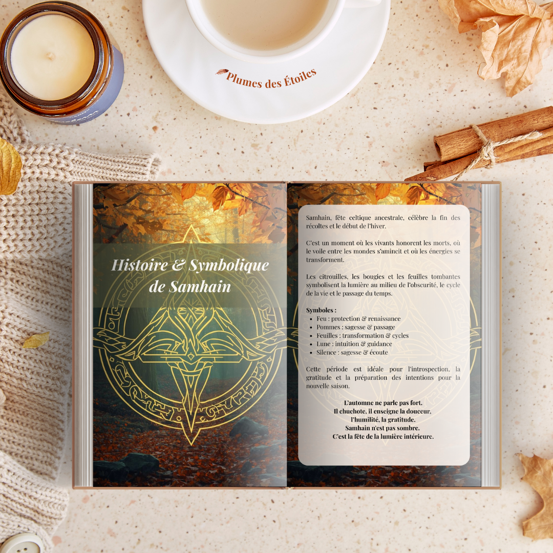 Guide-Samhain-Rituels-Automne_histoire-symbolique Plonge au cĆur de Samhain et de la magie dâautomne đđŻïž Un guide poĂ©tique et spirituel pour honorer tes ancĂȘtres, te libĂ©rer du passĂ©, poser tes intentions et tâancrer dans la saison du repos. Rituels, pages introspectives, recettes, playlist, pratique intuitive â un cocon sacrĂ© pour cĂ©lĂ©brer la transition entre les mondes. đâš